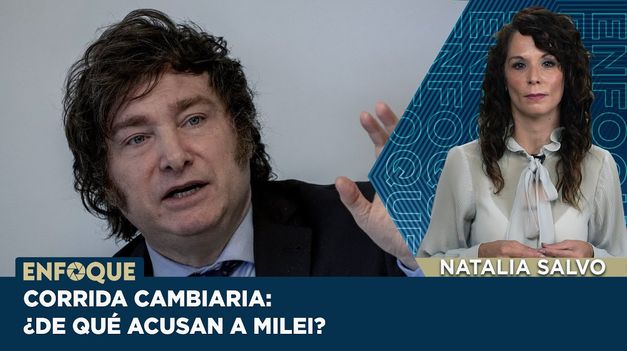 C5N | CORRIDA contra el DÓLAR: ¿de qué se lo ACUSA a MILEI?