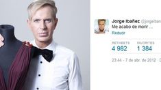 El mensaje más retuiteado de Jorge Ibáñez: Me acabo de morir El mensaje más retuiteado de Jorge Ibáñez: Me acabo de morir