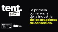 Llega la primera edición de Tent Creator Summit. Llega la primera edición de Tent Creator Summit.