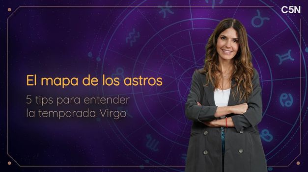 C5N | ASTROLOGÍA: 5 TIPS para ENTENDER la TEMPORADA de VIRGO