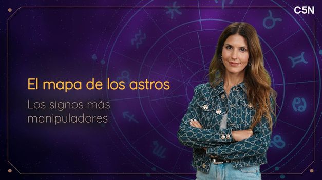 C5N | ASTROLOGÍA: CUÁLES SON los SIGNOS MÁS MANIPULADORES