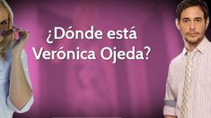 ¿Donde está Verónica Ojeda? ¿Donde está Verónica Ojeda?