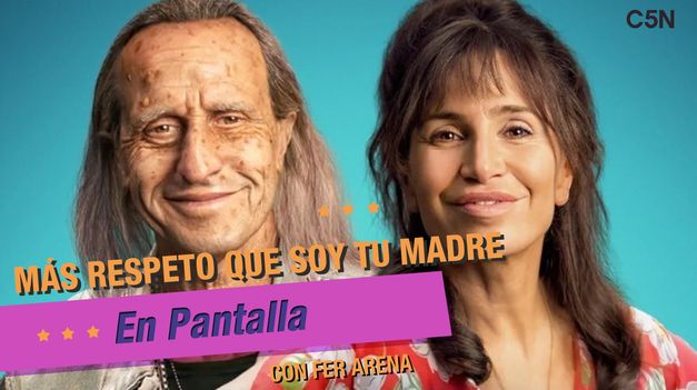 C5N | Más Respeto Que Soy Tu Madre. Flor Peña, En Pantalla con Fer Arena