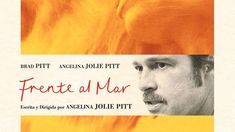 Frente al mar, la nueva película de Angelina Jolie y Brad Pitt Frente al mar, la nueva película de Angelina Jolie y Brad Pitt