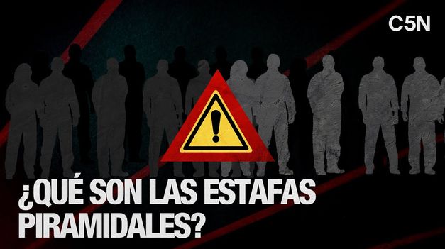 C5N | ASÍ FUNCIONAN las ESTAFAS PIRAMIDALES