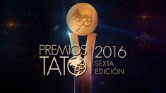 Los ganadores a los Premios Tato 2016 Los ganadores a los Premios Tato 2016