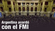 Argentina acordó con el FMI Argentina acordó con el FMI