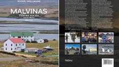 El libro Malvinas, cuatro viajes es el compendiodel trabajo del fotógrafo Rafael Wollmann.
