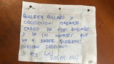 Bullrich, Pullaro y Coccocioni haganse cargo de este quilombo y de las muertes que va haber. Queremos nuestros derechos. Atte los rosarinos, expresa la amenaza.&nbsp;