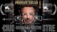 El ciudadano ilustre representará a la Argentina en los Oscar 2017 El ciudadano ilustre representará a la Argentina en los Oscar 2017