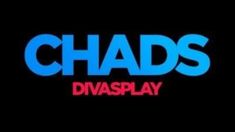 Llegó Chads, la versión masculina de DivasPlay. Llegó Chads, la versión masculina de DivasPlay.