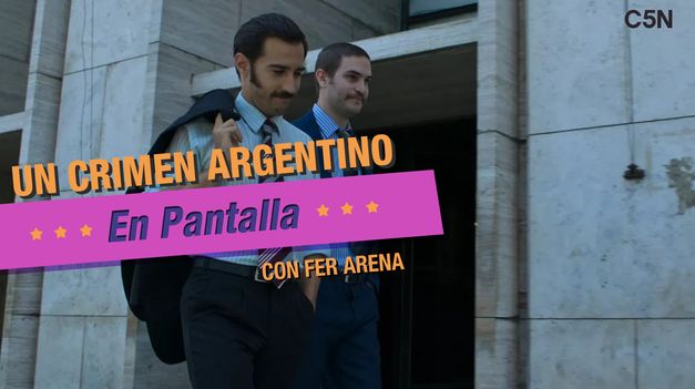 C5N | Un crimen argentino: una película sobre la historia y la identidad