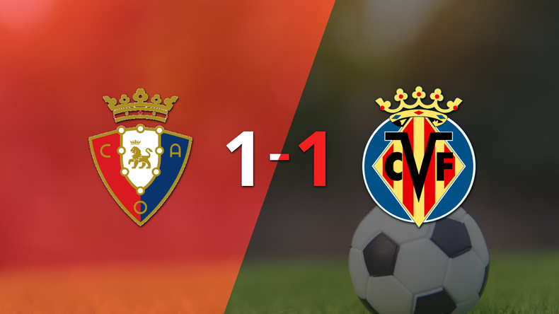 Reparto de puntos en el empate a uno entre Osasuna y Villarreal