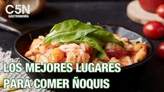 Los mejores lugares para comer ñoquis. Los mejores lugares para comer ñoquis.