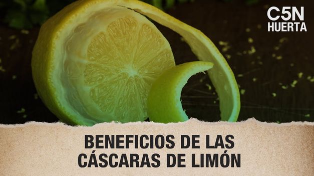 C5N | C5N HUERTA:  BENEFICIOS de las CÁSCARAS de LIMÓN
