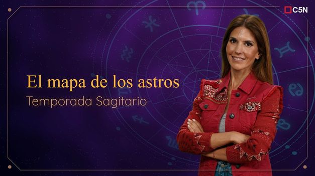 C5N | EL MAPA de los ASTROS: TEMPORADA SAGITARIO