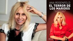 Ana Rosenfeld firmará su libro El terror de los maridos en la Feria del Libro Ana Rosenfeld firmará su libro El terror de los maridos en la Feria del Libro