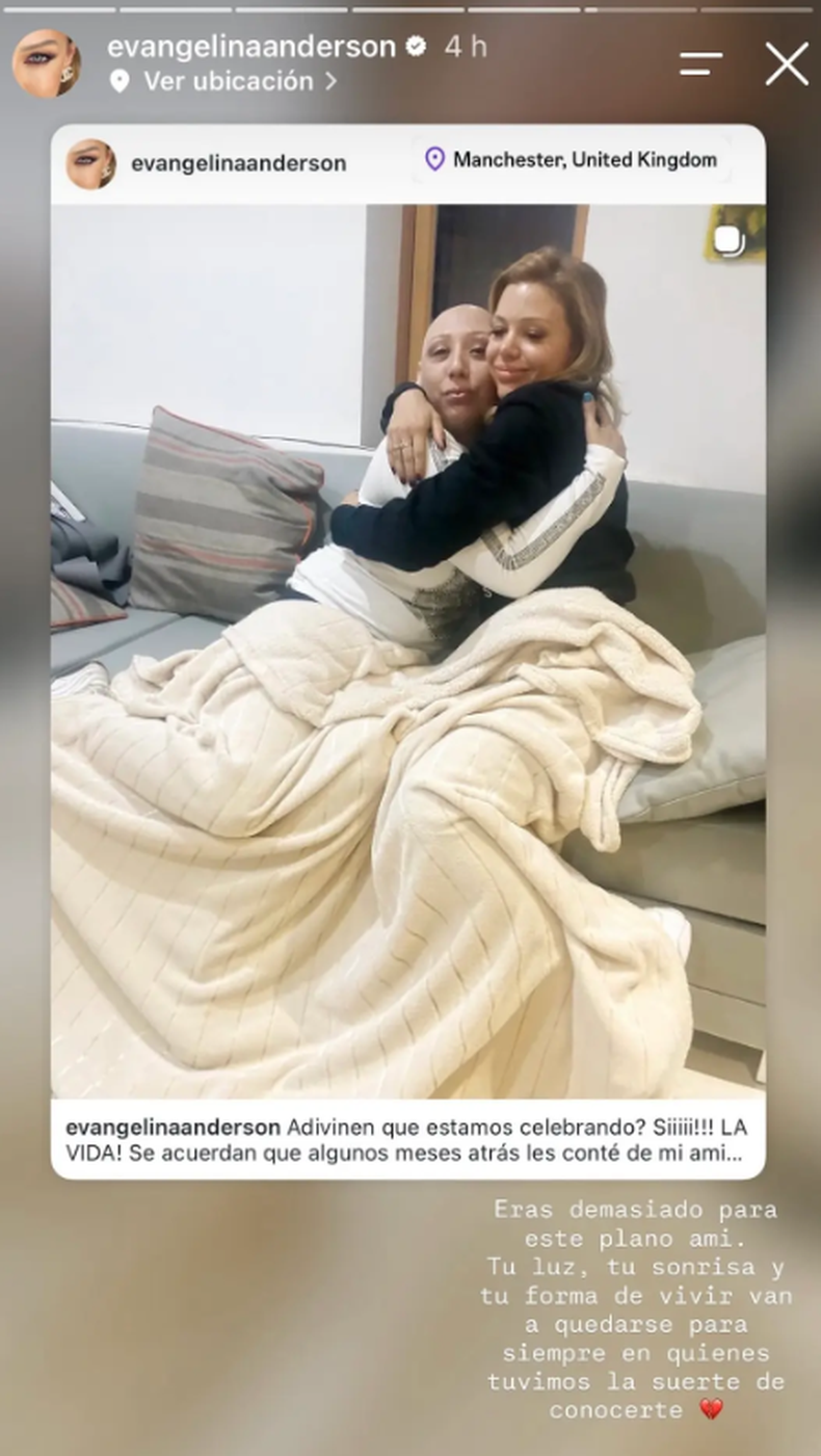 El dolor de Evangelina Anderson por el fallecimiento de su amiga.