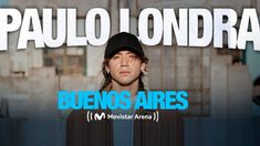 Paulo Londra tocará en el Movistar Arena. Paulo Londra tocará en el Movistar Arena.