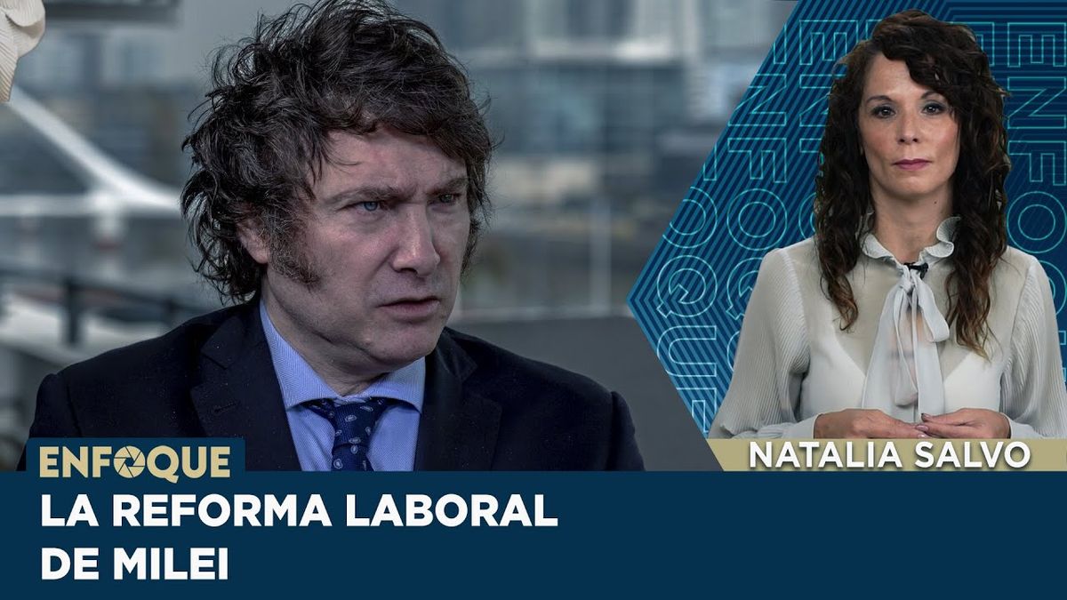 Los perjuicios de la reforma laboral de Javier Milei