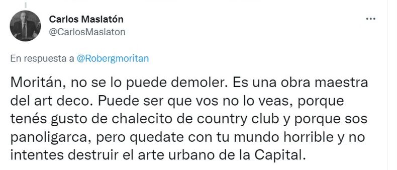 Maslatón cruzó a Moritán tras proponer demoler el edificio de Desarrollo Social: "Sos panoligarca"