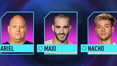 Ariel, Maxi y Nacho son los 3 nominados de Gran Hermano para la semana 13. Ariel, Maxi y Nacho son los 3 nominados de Gran Hermano para la semana 13.