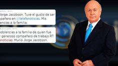 Dolor en las redes sociales por la muerte del periodista Jorge Jacobson Dolor en las redes sociales por la muerte del periodista Jorge Jacobson