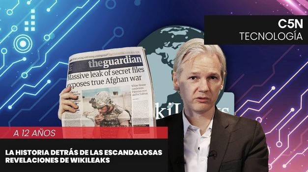 C5N | WIKILEAKS: la HISTORIA detrás de las ESCANDALOSAS REVELACIONES