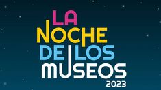 Llega la Noche de los Museos: cuáles son los casi 300 espacios que se podrán visitar. Llega la Noche de los Museos: cuáles son los casi 300 espacios que se podrán visitar.