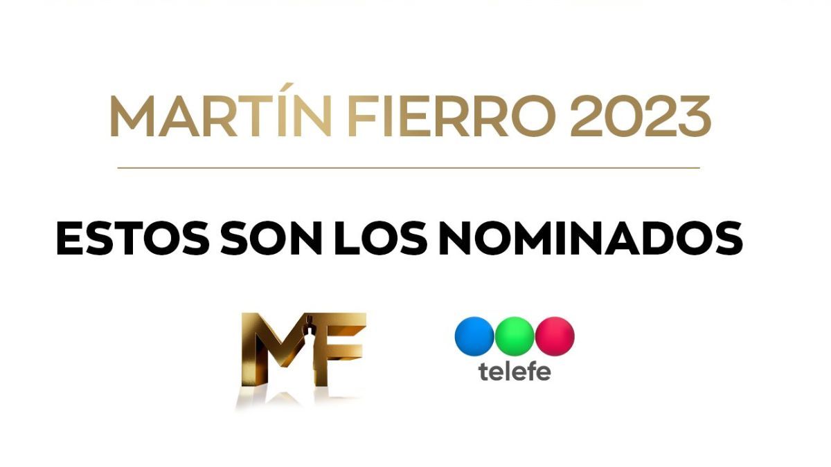 Martín Fierro 2023 Telefe anunció todos los nominados