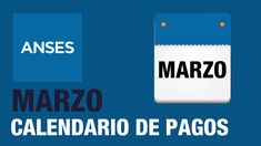 Anses informó el calendario de pagos para el mes de marzo. Anses informó el calendario de pagos para el mes de marzo.