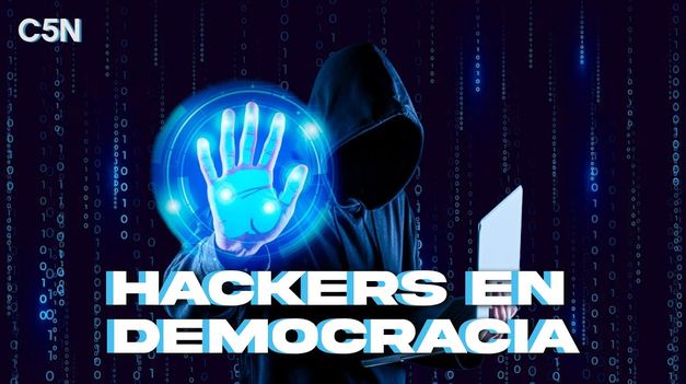 C5N | LOS HACKERS, AL RESCATE: cómo la TECNOLOGÍA puede SALVAR a la DEMOCRACIA
