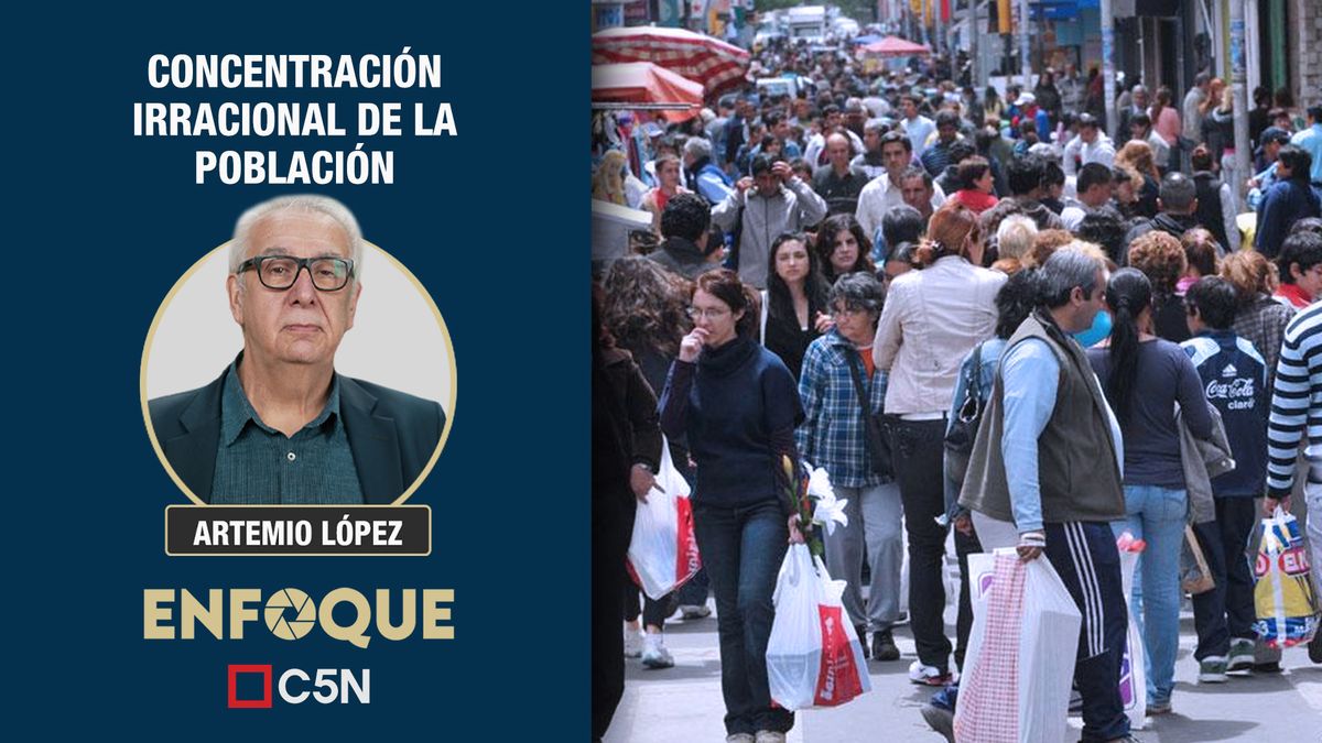 La concentración irracional de la población