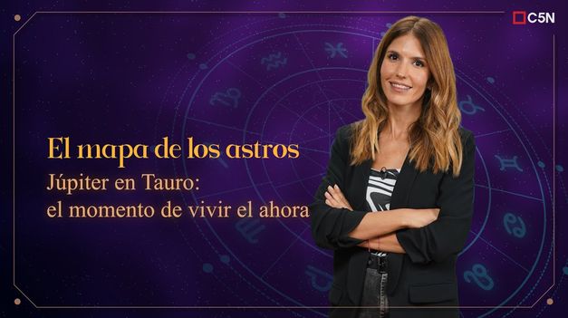 C5N | Llega JÚPITER en TAURO: cómo influye en los signos